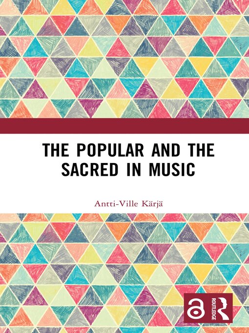 Title details for The Popular and the Sacred in Music by Antti-Ville Kärjä - Available